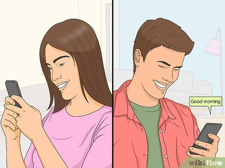 Step 1 Send him “good morning” and “good night” texts.