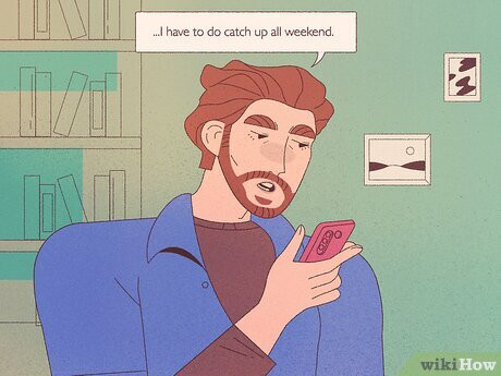 Step 5 You have to work late.